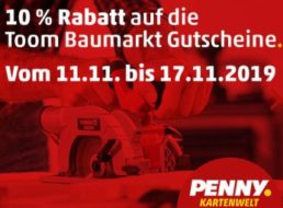 Penny: Gutscheine für “toom Baumarkt” mit zehn Prozent Rabatt