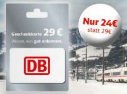 Edeka: DB-Geschenkekarte im Wert von 29 Euro für 24 Euro