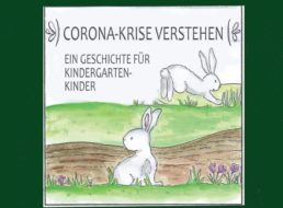 Gratis: Geschichte “Corona-Krise verstehen” für Kindergartenkinder