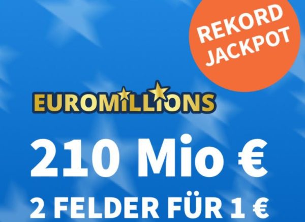 Euromillions: 2 Felder für 1 Euro beim Rekordjackpot von 210 Millionen Euro