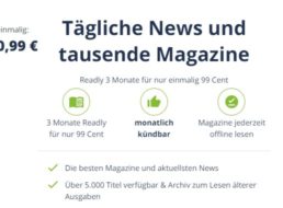 Readly: Drei Monate zum Pauschalpreis von 99 Cent statt 29,97 Euro