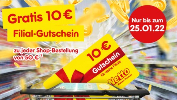 Gratis: Netto-Gutschein über 10 Euro ab 50 Euro Warenwert