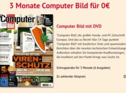 Gratis: “Computer Bild mit DVD” 6 mal zum Nulltarif frei Haus