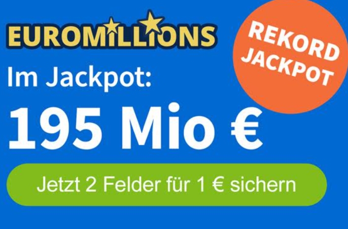 Euromillions: Jackpot von 195 Millionen Euro, Systemschein mit Rabatt