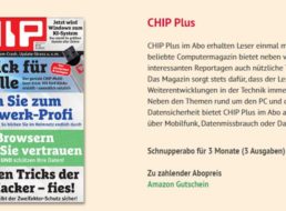 Chip Plus: Drei Hefte für 26,85 Euro mit Amazon-Gutschein über 25 Euro