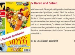 Gratis: 3 Monate “tv Hören und Sehen” zum Nulltarif frei Haus