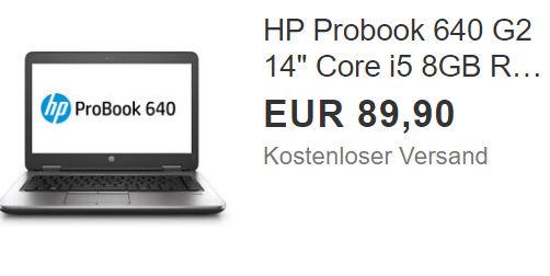 Ebay: "Hp Probook 640 G2" als B-Ware für 89,90 Euro frei Haus