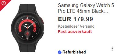 Ebay: "Samsung Galaxy Watch 5 Pro LTE" refurb für 179,99 Euro