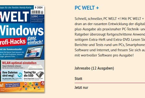 PC Welt +: Jahresabo mit automatischem Ende für 45 statt 92,40 Euro