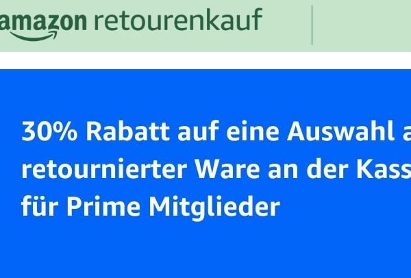 Amazon Retourenkauf: 30 Prozent Rabatt auf retournierte Ware