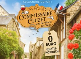 Gratis: Hörbuch „Commissaire Cluzet und der Mann aus Stein“