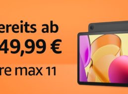 Amazon: „Fire Max 11“ für 149,99 Euro frei Haus