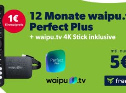 Waipu.tv: Stick für 1 Euro und Jahrespaket „Perfect Plus“ für 60 Euro