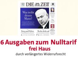 Gratis: „Die Zeit“ 6 x zum Nulltarif frei Haus