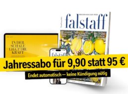 Knaller: Falstaff-Jahresabo mit automatischem Ende für 9,90 Euro