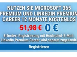 Gratis: Microsoft Premium / Linkedin Premium für Studis zum Nulltarif