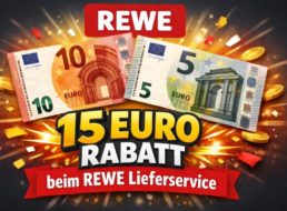 Rewe: Lieferservice mit 15 Euro Neukunden-Rabatt