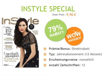 Instyle: Jahresabo mit zwölf Ausgaben zum Direktpreis von 9,90 Euro