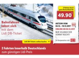 Lidl: Bahntickets für zwei einfache Fahrten zum Preis von 49,90 Euro