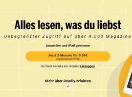 Readly: 2 Monate Magazin-Flatrate für 99 Cent